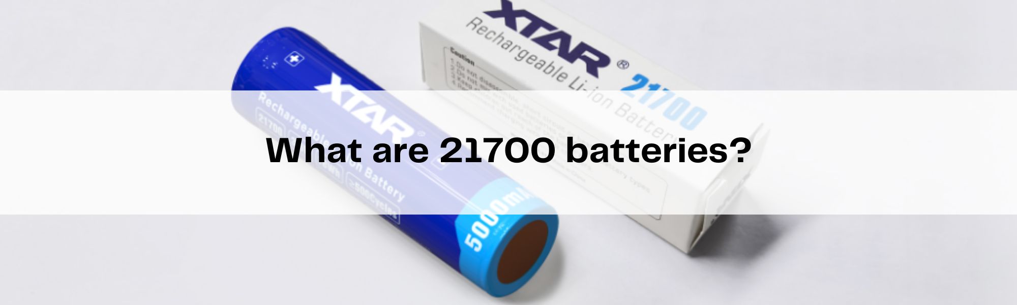 what are 21700 batteries?